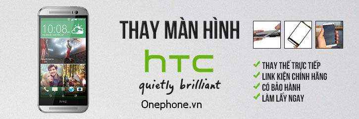 Thay màn hình HTC tại Thanh Trì